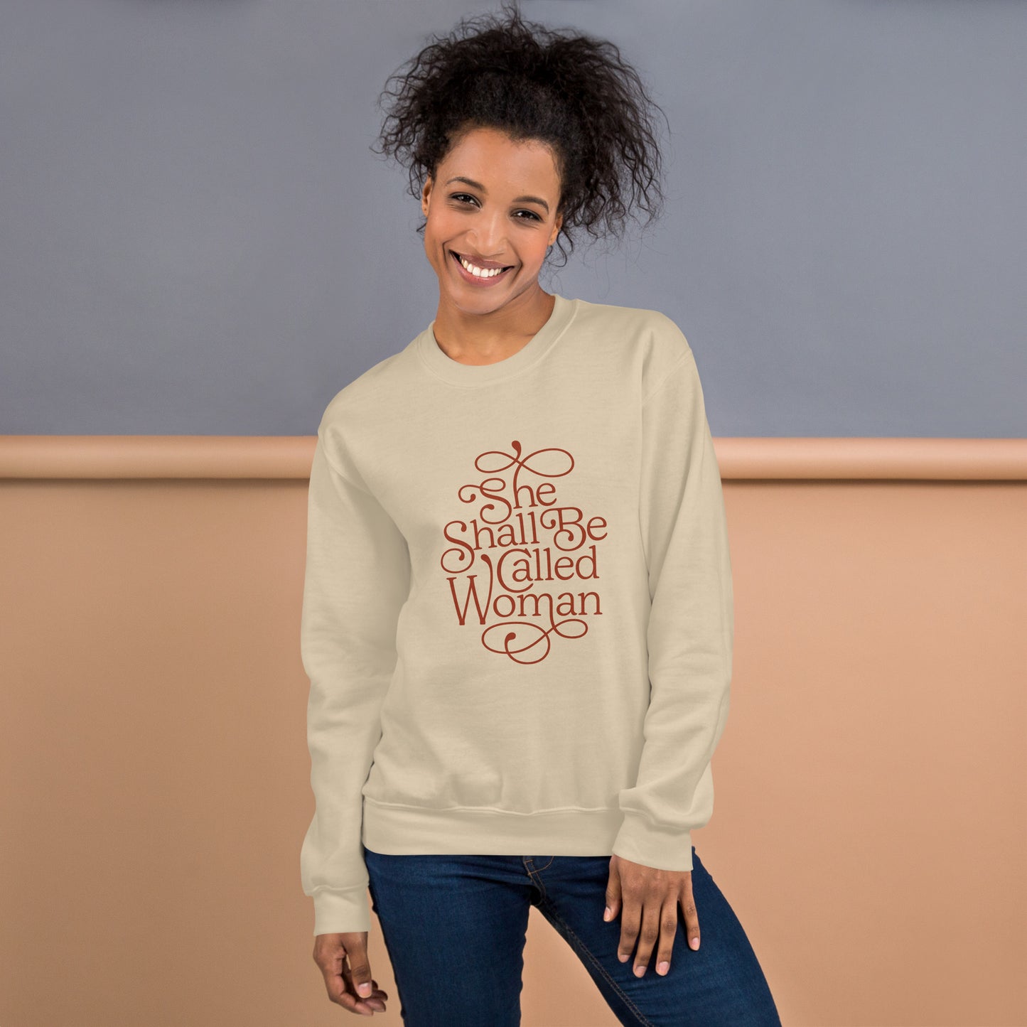 She Shall Be Called Women - Unisex Sweatshirt - Printed