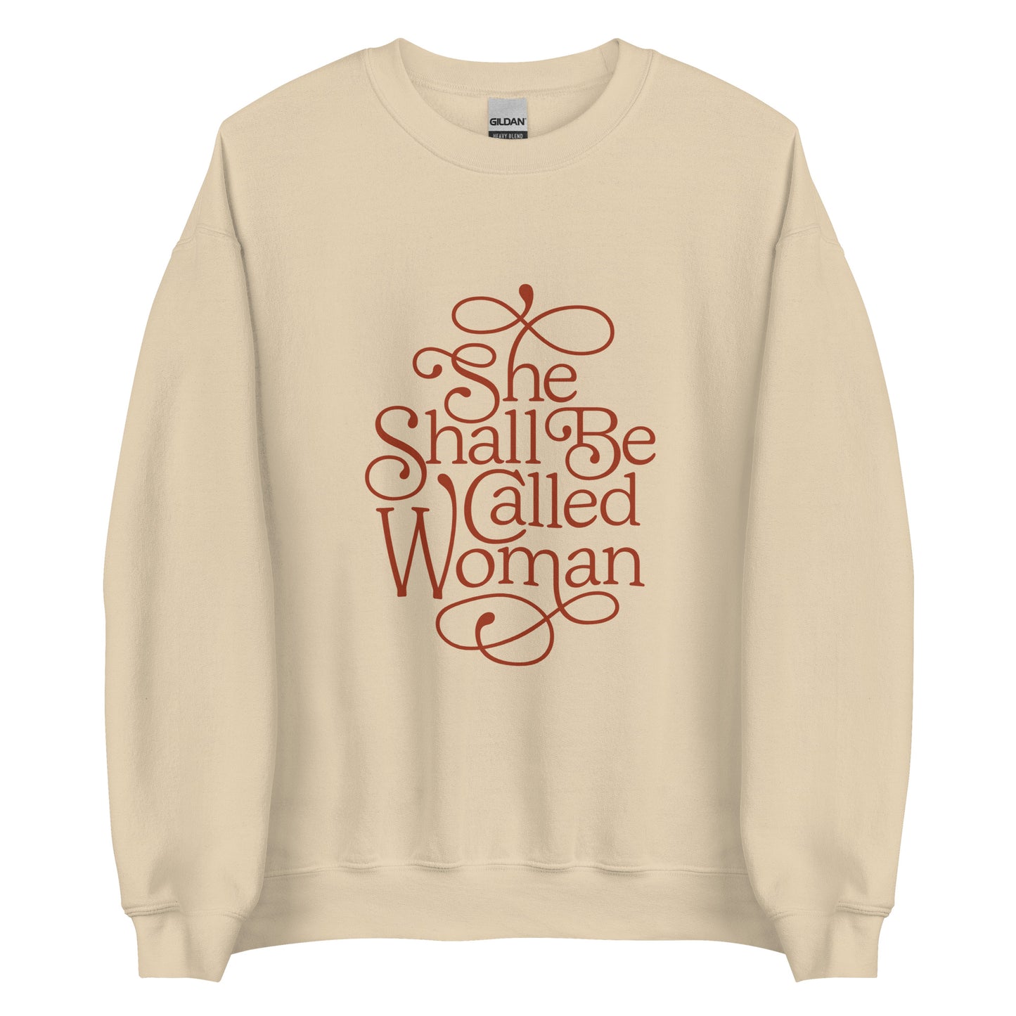 She Shall Be Called Women - Unisex Sweatshirt - Printed