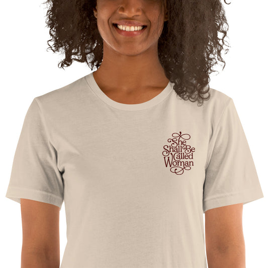 She Shall Be Called Woman - Embroidered Unisex Tee