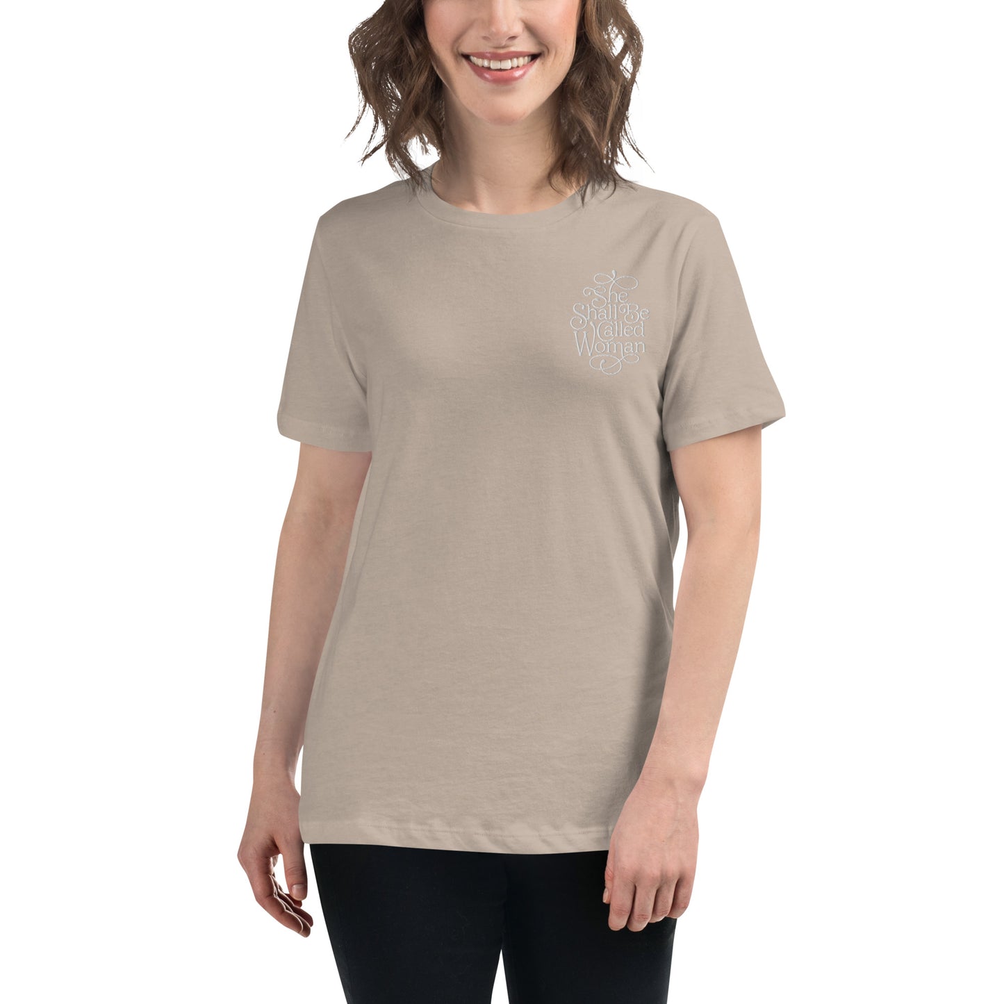 She Shall Be Called Woman - Embroidered in White - Women's Relaxed Tee