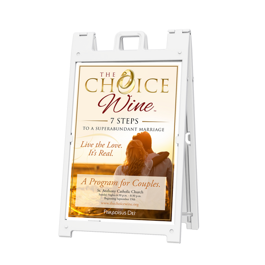 The Choice Wine - Coroplast Sign with A-Frame Stand - 24 x 36