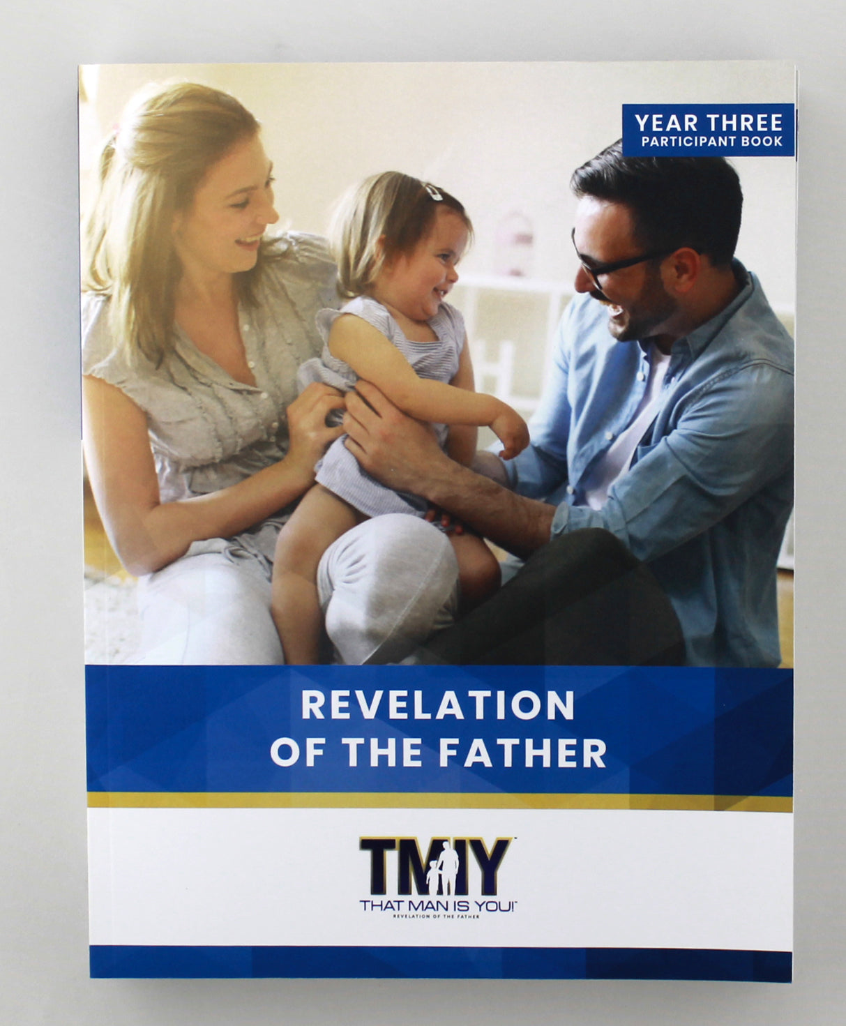That Man is You! Participant Book - Revelation of the Father