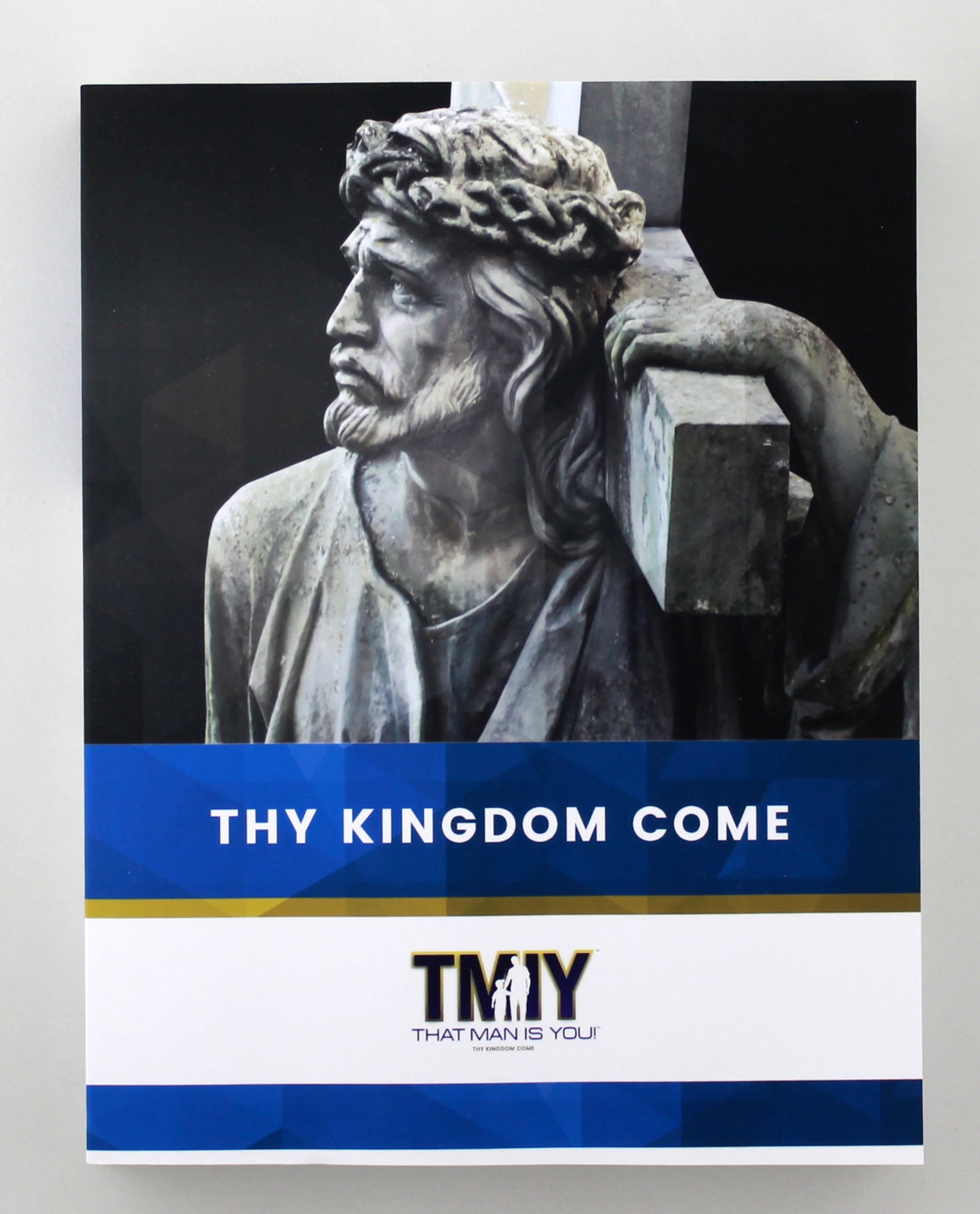 That Man is You! Participant Book - Thy Kingdom Come