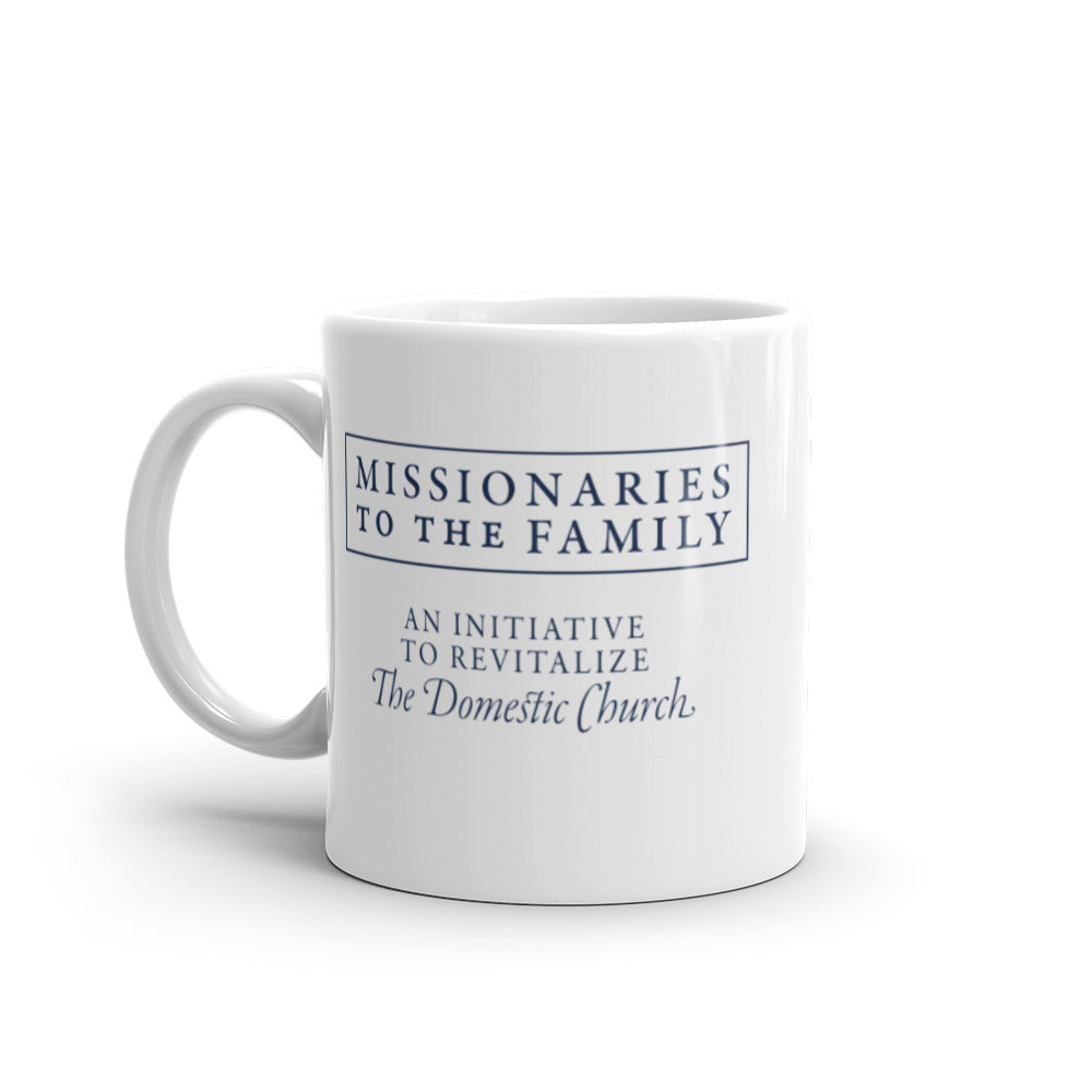 Missionaries to the Family White Glossy Mug